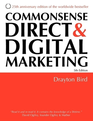 Commonsense Direct and Digital Marketing by Bird, Drayton