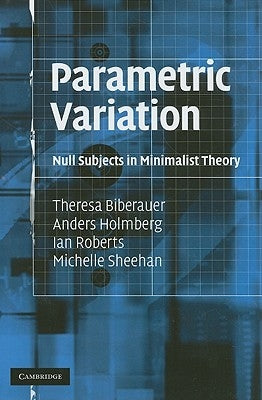 Parametric Variation by Biberauer, Theresa