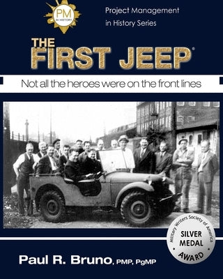 Project Management in History: The First Jeep by Freedman, Manuel