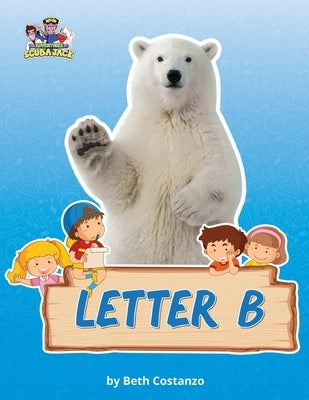 Letter B/Bears Activity Workbook for Kids 2-6 by Costanzo, Beth