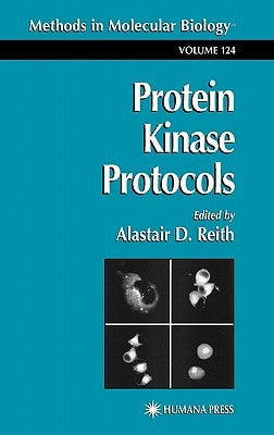 Protein Kinase Protocols by Reith, Alastair D.