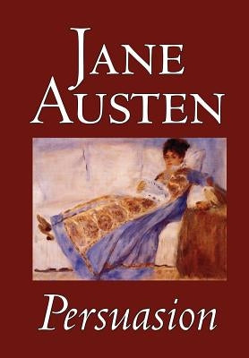 Persuasion by Jane Austen, Fiction, Classics by Austen, Jane