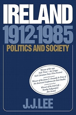 Ireland, 1912-1985 by Lee, Joseph J.