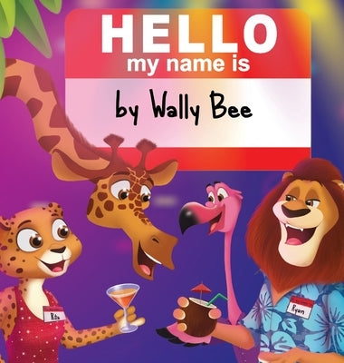 Hello, My Name Is by Bee, Wally