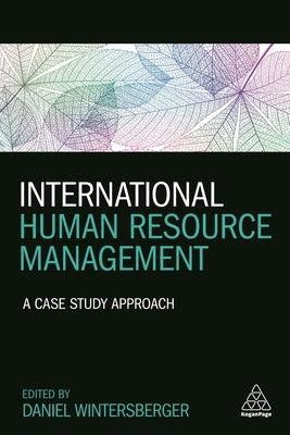 International Human Resource Management: A Case Study Approach by Wintersberger, Daniel