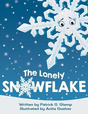 The Lonely Snowflake by Soelver, Anita