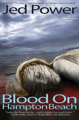 Blood on Hampton Beach: A Dan Marlowe Novel by Power, Jed