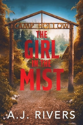 The Girl in the Mist by Rivers, A. J.