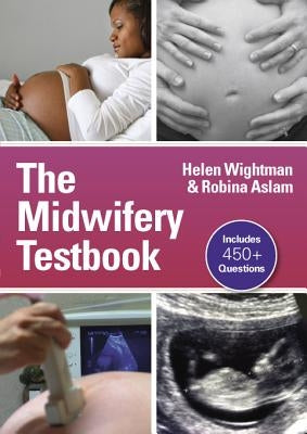 The Midwifery Test Book by Wightman, Helen