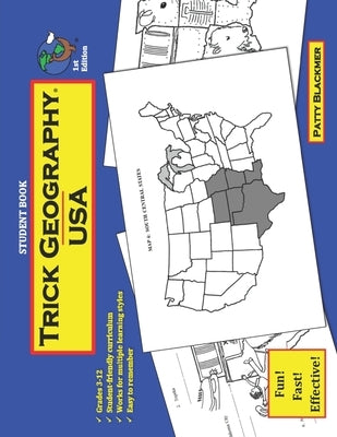 Trick Geography: USA--Student Book: Making things what they're not so you remember what they are! by Blackmer, Patty