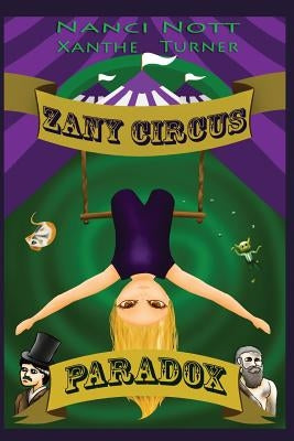 Zany Circus: Paradox by Nott, Nanci