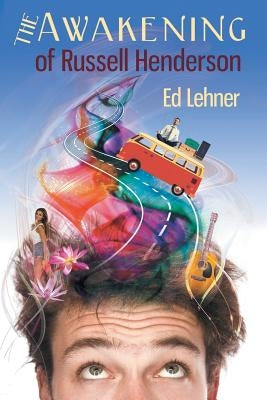 The Awakening of Russell Henderson by Lehner, Ed