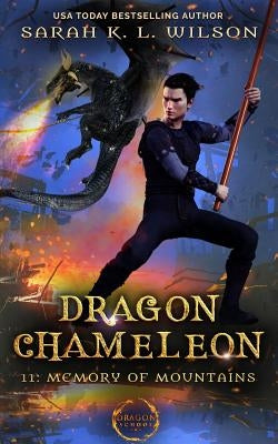 Dragon Chameleon: Memory of Mountains by Wilson, Sarah K. L.