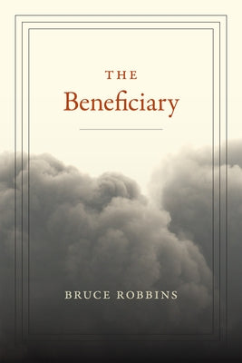 The Beneficiary by Robbins, Bruce