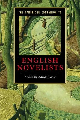 The Cambridge Companion to English Novelists by Poole, Adrian