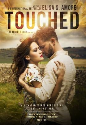 Touched - The Caress of Fate: Gold Edition by Amore, Elisa S.