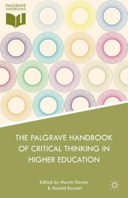 The Palgrave Handbook of Critical Thinking in Higher Education by Davies, M.