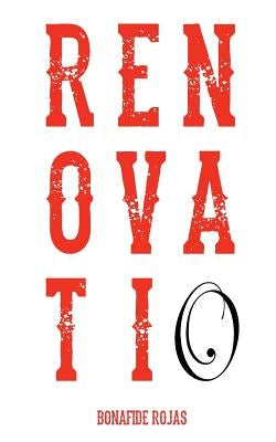 Renovatio by Rojas, Bonafide