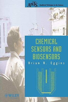 Chemical Sensors and Biosensors by Eggins, Brian R.