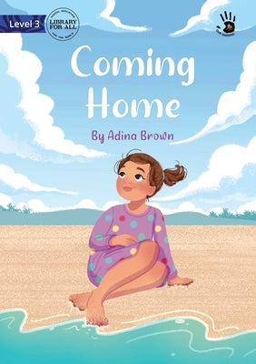 Coming Home - Our Yarning by Brown, Adina