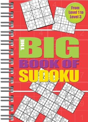 The Big Book of Sudoku: Volume 1 by Parragon Books
