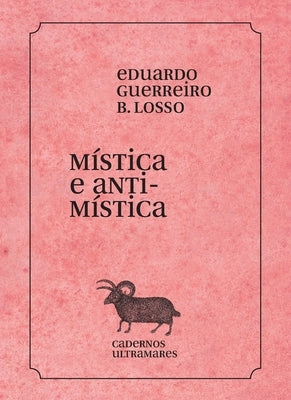 Mística e antimística by Losso, Eduardo Guerreiro