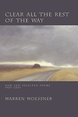 Clear All the Rest of the Way by Woessner, Warren