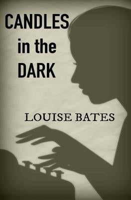 Candles in the Dark by Bates, Louise