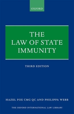 Law of State Immunity (Revised) by Fox Qc, Hazel