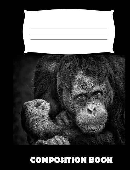 Composition Book: Chimpanzee Composition Notebook Wide Ruled by Publishing, Pinnacle Novelty