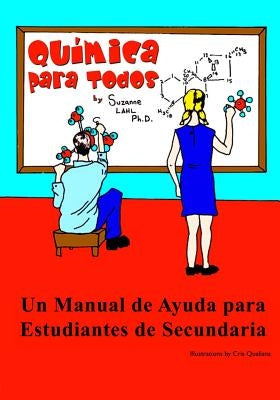 Quimica para Todos: Un Manual de Ayuda para Estudiantes de Secundaria by Qualiana, Cris