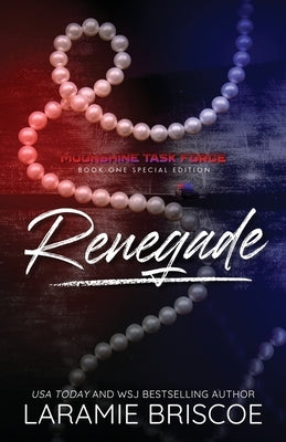 Renegade (Special Edition): A small town surprise pregnancy romance by Briscoe, Laramie