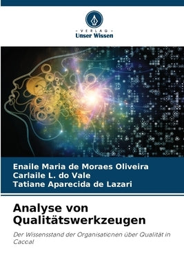 Analyse von Qualitätswerkzeugen by Oliveira, Enaile Maria de Moraes
