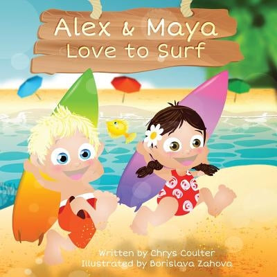 Alex & Maya Love to Surf by Coulter, Chrys