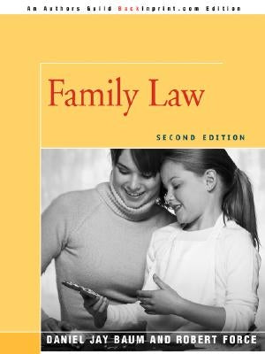 Family Law: Second Edition by Baum, Daniel J.