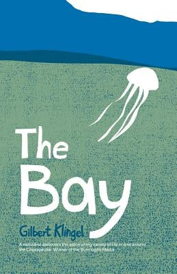 The Bay by Klingel, Gilbert C.