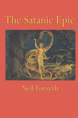 The Satanic Epic by Forsyth, Neil