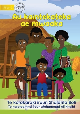 My Magic Wheelchair - Au kaintekateka ae mwaaka (Te Kiribati) by Boli, Shalanta