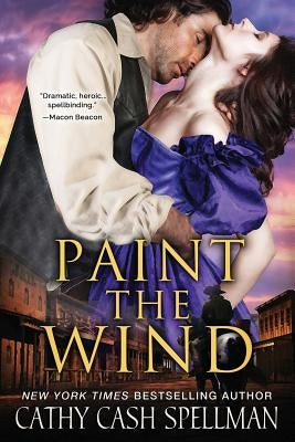 Paint the Wind by Spellman, Cathy Cash