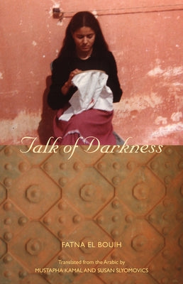 Talk of Darkness by El Bouih, Fatna