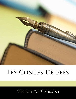 Les Contes de Fes by de Beaumont, Leprince