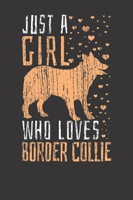 Notebook 6x9 120 Pages: College Ruled Border Collie For Girls Who Loves Border Collies Vintage by Publishing, Bigpubly 113
