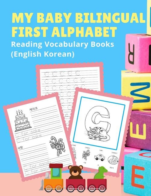 My Baby Bilingual First Alphabet Reading Vocabulary Books (English Korean): 100+ Learning ABC frequency visual dictionary flash cards childrens games by Readiness, Language