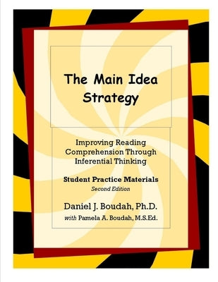 The Main Idea Strategy: Student Practice Materials (2nd Edition) by Boudah, Daniel J.