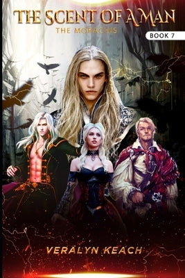 The Scent Of A Man - The Morachis (Book 7) by Keach, Veralyn