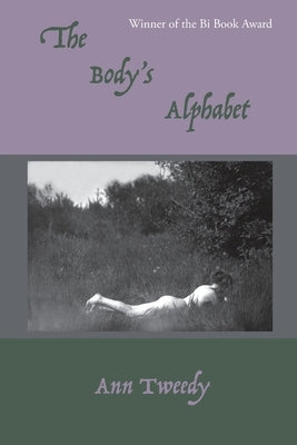 The Body's Alphabet by Tweedy, Ann