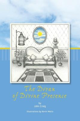 The Divan of Divine Presence by Watts, Kevin