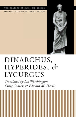Dinarchus, Hyperides, and Lycurgus by Worthington, Ian