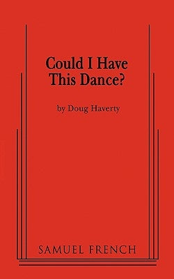Could I Have This Dance? by Haverty, Doug