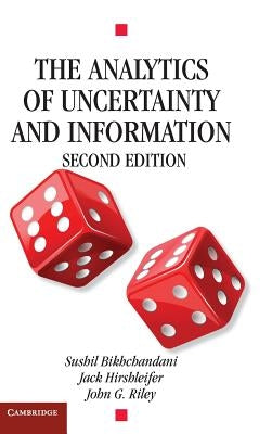 The Analytics of Uncertainty and Information by Hirshleifer, Jack
